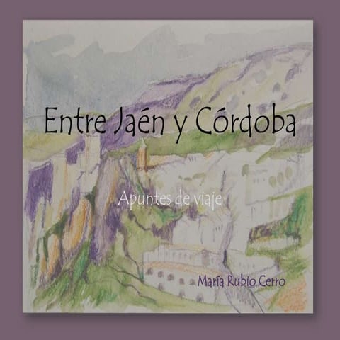 Entre Jaén y Córdoba
