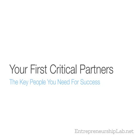 The First 6 Critical Partners for Your Business