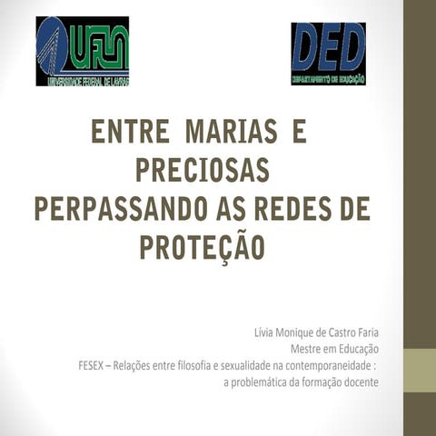 ENTRE  MARIAS  E  PRECIOSAS PERPASSANDO AS REDES DE PROTEÇÃO