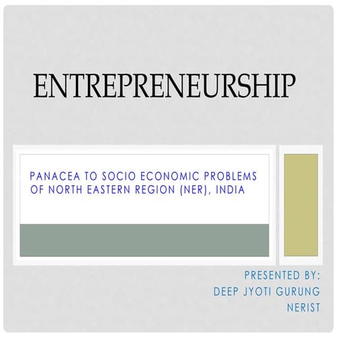 Entrepreneruship in North East India