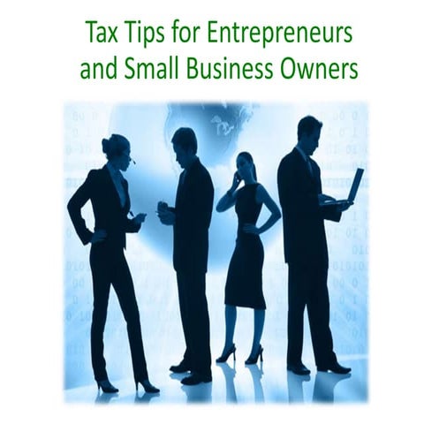 Tax Tips for Entrepreneurs and Small Business Owners | PPTX