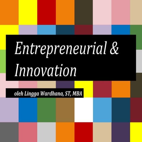 Entrepreneurial & innovation