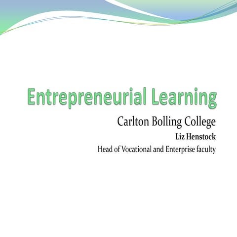 Entrepreneurial learning carltonbolling