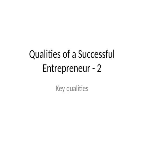 Key Qualities of Successful Entrepreneurs for Business Growth | PPTX
