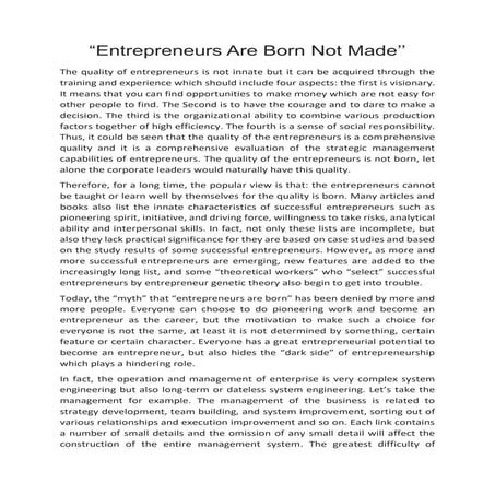 "Entrepreneurs are made, not born."