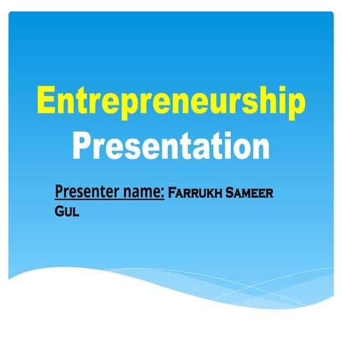 Entrepreneurship presentation explained. | PPTX