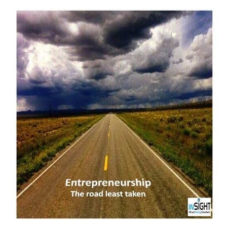 Entrepreneurship - The Road Least Taken