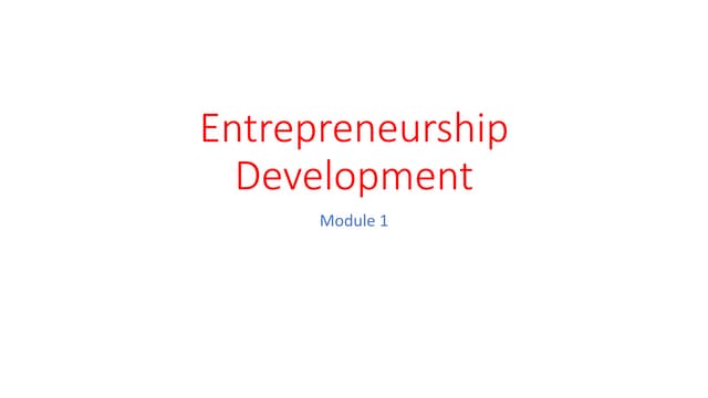 Entrepreneurship development Module 1