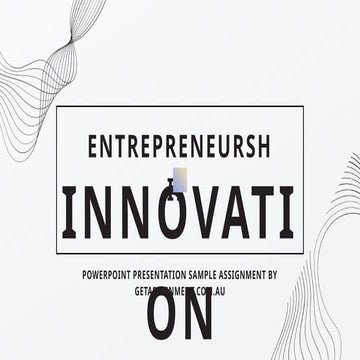 Entrepreneurship Innovation  PowerPoint Presentation Sample Assignment by Get...