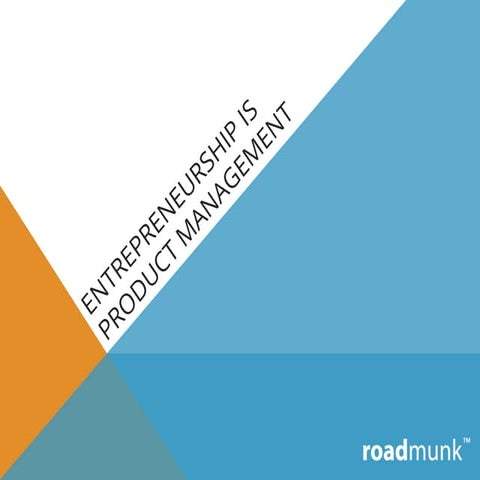 Entrepreneurship is product management
