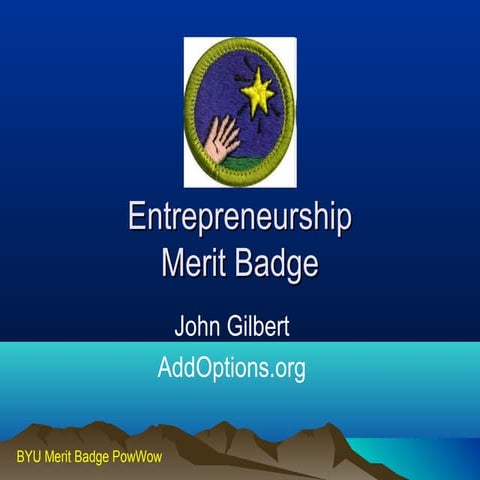 Entrepreneurship Merit Badge - BYU Powwow 2010