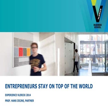Entrepreneurs stay on top of the world - Prof. Hans Crijns