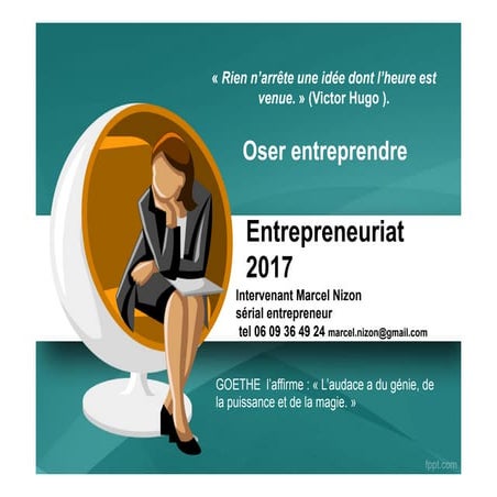 Entrepreneuriat par un sérial entrepreneur seq 1 à 3 idrac .ppt