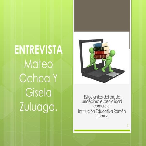 Entrevista mateo ochoa y gisela zuluaga