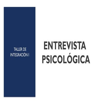 Entrevista Psicologica y como influye en la clinica