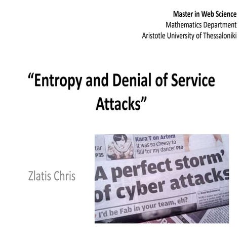 Entropy and denial of service attacks