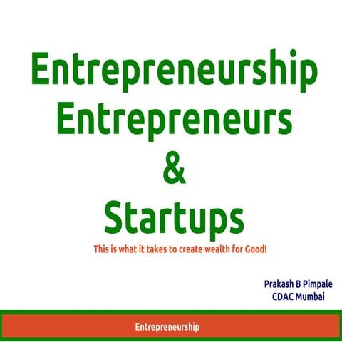 Entrepreneurship, Entrepreneurs and Startups 