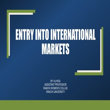 Entry into international markets