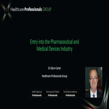 Entry into the pharmaceutical and medical industry