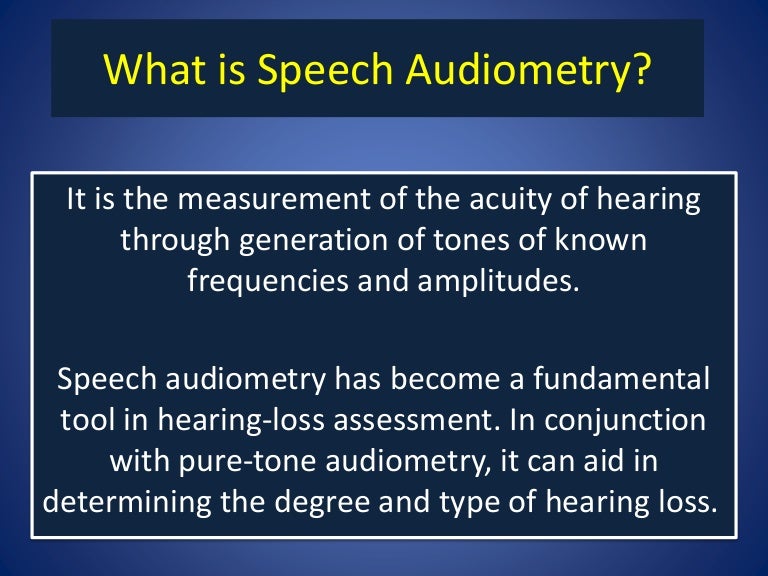 Speech Audiometry Short Presentation ENT