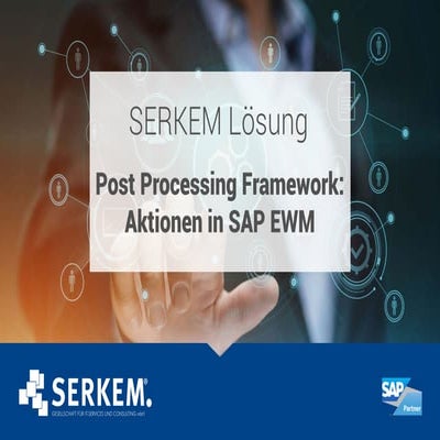 Post Processing Framework (PPF) – Aktionen in SAP EWM | PDF