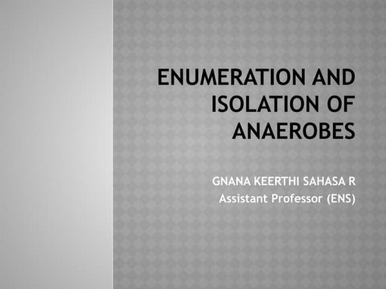 Cultivation of Anaerobic Bacteria | PPTX