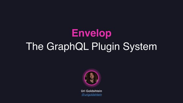 apidays LIVE Paris 2021 - GraphQL Today and Tomorrow by Uri Goldshtein, The G...