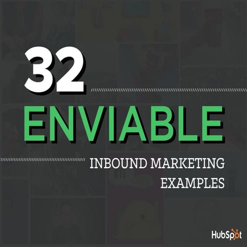 32 Enviable Inbound Marketing Examples by HubSpot