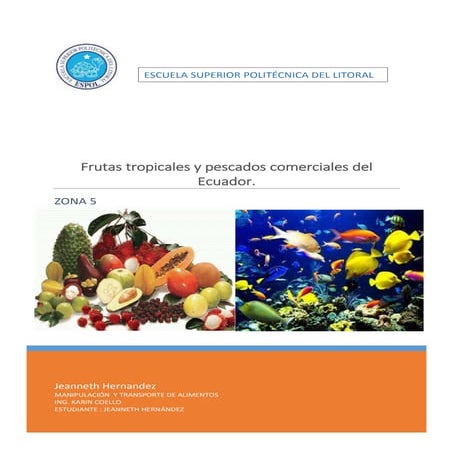 Frutas tropicales y pescados comerciales del Ecuador