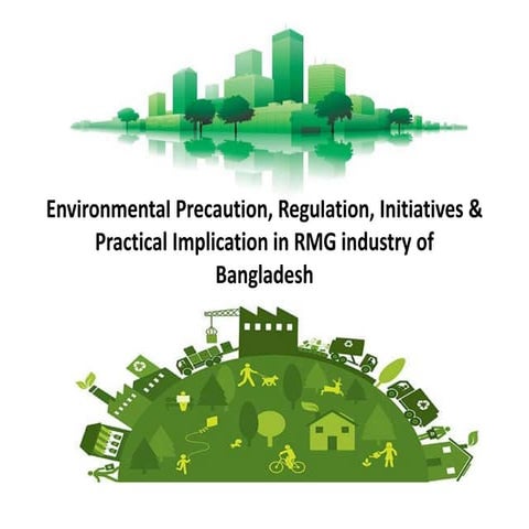 Enviromental precaion ,regulation, and iniciatives and