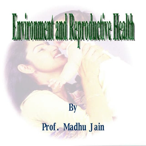 Environment And Reproductive Health | PPT
