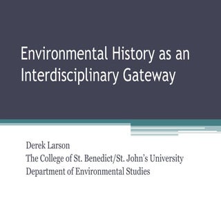 Environmental History as an Interdisciplinary Gateway