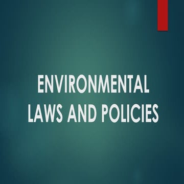 ENVIRONMENTAL-LAWS-AND-POLICIES AND lAWS