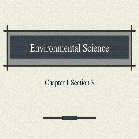 Environmental Science Chapter 1 Section 3