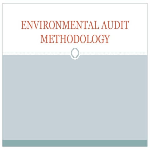 Environmental audit methodology