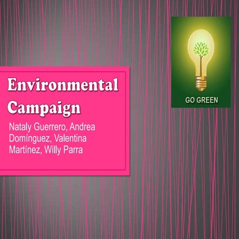 Environmental campaign