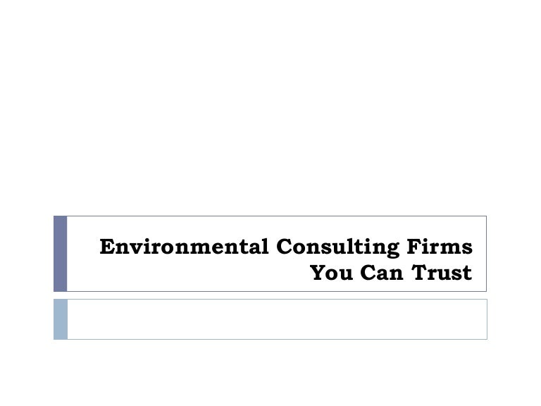 Environmental Consulting Firms You Can Trust