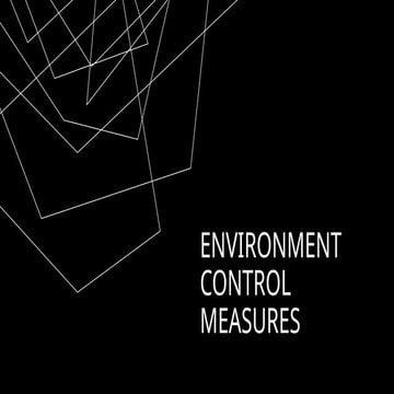 ENVIRONMENTAL CONTROL MEASUREMENTS FOR SAFETY | PPTX