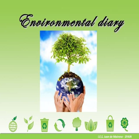Environmental diary