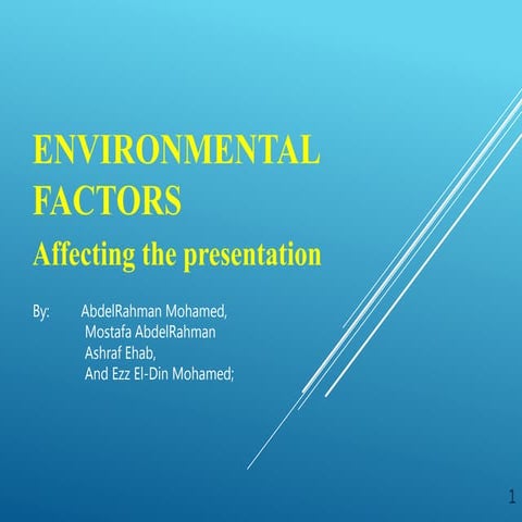 Environmental factors affecting the presentation | PPTX