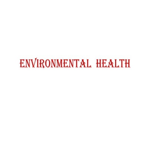 ENVIRONMENTAL  HEALTH.pptx community health