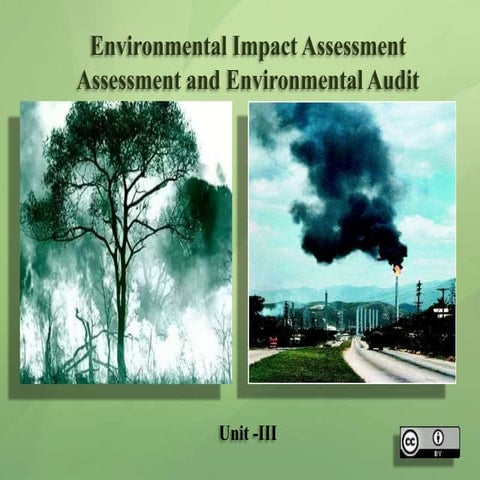 Environmental Impact Assessment and Environmental Audit- Unit III