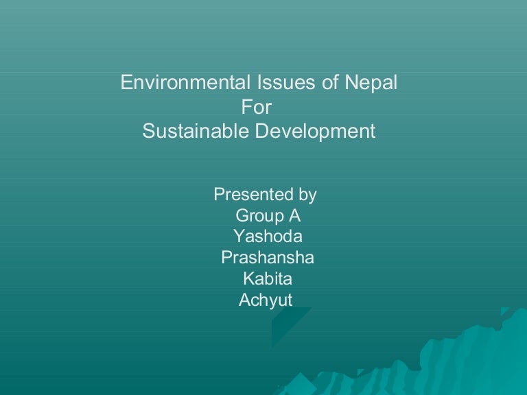 Environmental issues of nepal for sustainable development