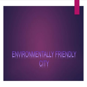 Environmentally friendly city