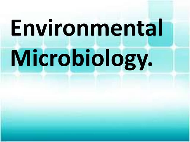 Environmental microbiology
