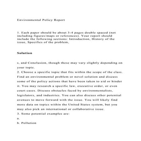Environmental Policy Report1. Each paper should be about 3.docx