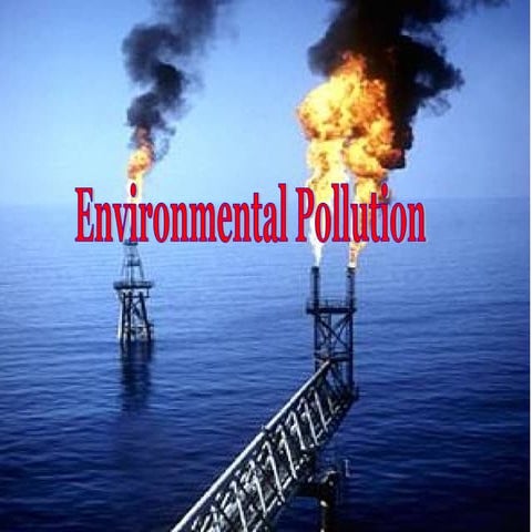 Environmental pollution