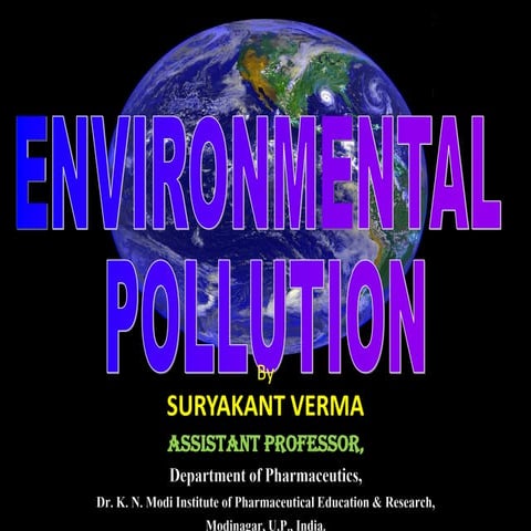 Environmental pollution and control