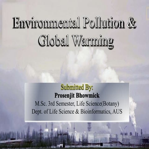Environmental pollution & global warming | PPTX
