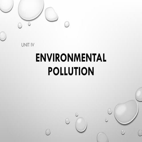 Environmental Pollution: Causes, Effects, and Control Measures | PPTX